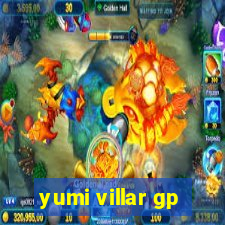 yumi villar gp